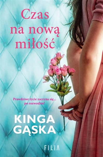 CZAS NA NOWĄ MIŁOŚĆ