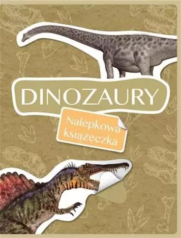 DINOZAURY. NALEPKOWA KSIĄŻECZKA