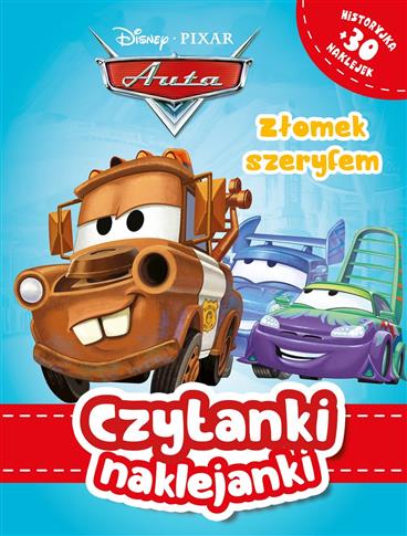 Czytanki naklejanki. Złomek szeryfem. Disney Pixar