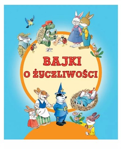 BAJKI O ŻYCZLIOWOŚCI