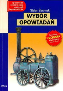 Wybór opowiadań. Żeromski. Lektura z opracowaniem