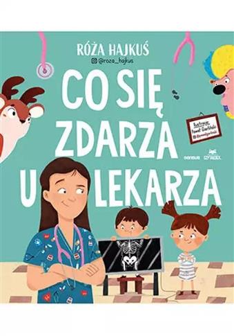 CO SIĘ ZDARZA U LEKARZA