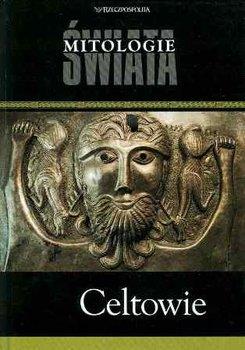 CELTOWIE - MITOLOGIE ŚWIATA