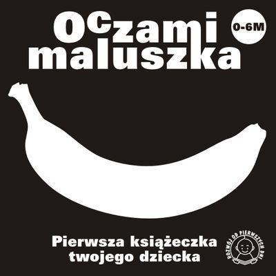 BANAN OCZAMI MALUSZKA