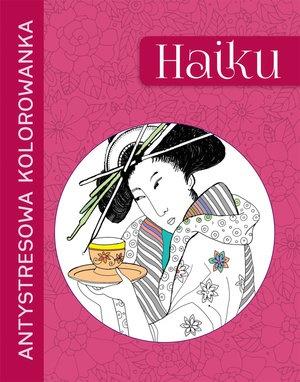 ANTYSTRESOWA KOLOROWANKA. HAIKU