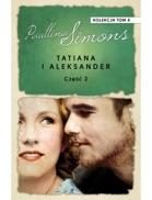 TATIANA I ALEKSANDER CZ.2 PAULLINA SIMONS
