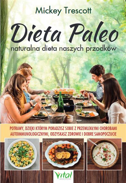 DIETA PALEO. NATURALNA DIETA NASZYCH PRZODKÓW