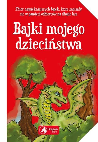 BAJKI MOJEGO DZIECIŃSTWA