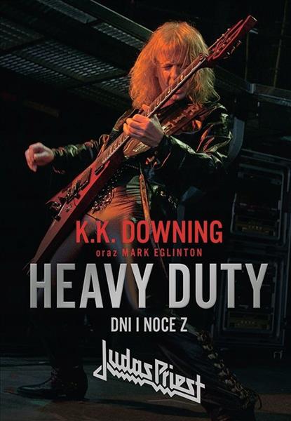 HEAVY DUTY. DNI I NOCE Z JUDAS PRIEST