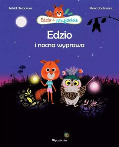 EDZIO I NOCNA WYPRAWA NW