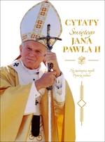 CYTATY ŚW. JANA PAWŁA II