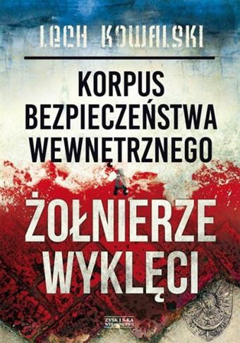 Korpus Bezpieczeństwa Wewnętrznego a Żołnierze Wyk