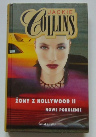 ŻONY Z HOLLYWOOD II: NOWE POKOLENIE JACKIE COLLINS