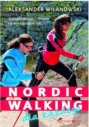 NORDIC WALKING DLA KAŻDEGO