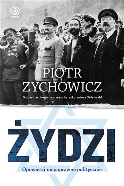 OPOWIEŚCI NIEPOPRAWNE POLITYCZNIE. ŻYDZI