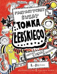 FANTASTYCZNY ŚWIAT TOMKA ŁEBSKIEGO ZS