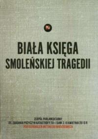 Biała księga smoleńskiej tragedii