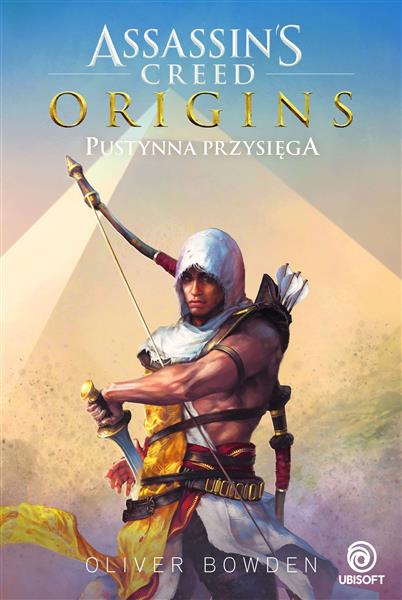 ASSASSIN S CREED. ORIGINS. PUSTYNNA PRZYSIĘGA