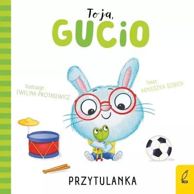 PRZYTULANKA. TO JA, GUCIO