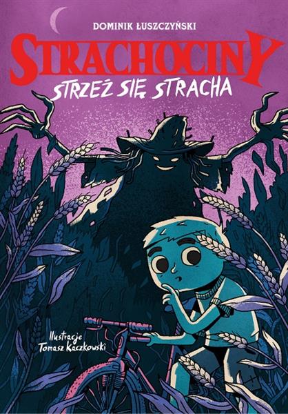 STRACHOCINY. STRZEŻ SIĘ STRACHA