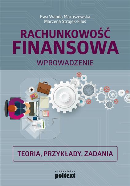 RACHUNKOWOŚĆ FINANSOWA. TEORIA, PRZYKŁADY, ZADANIA