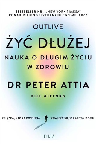 ŻYĆ DŁUŻEJ. NAUKA O DŁUGIM ŻYCIU W ZDROWIU