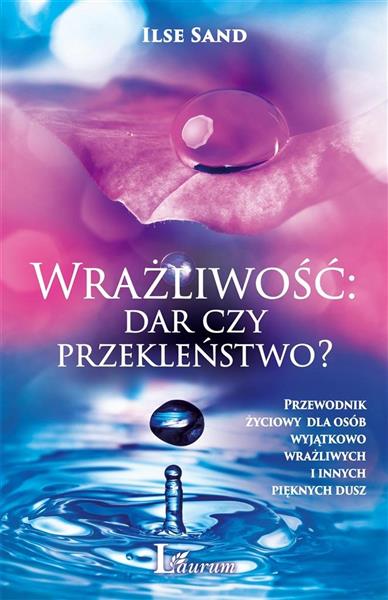 WRAŻLIWOŚC DAR CZY PRZEKLEŃSTWO