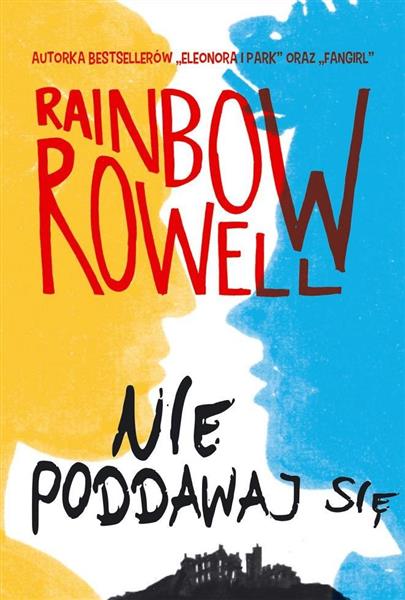 SIMON SNOW. TOM 1. NIE PODDAWAJ SIĘ