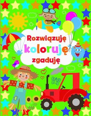 ROZWIĄZUJĘ, KOLORUJĘ, ZGADUJĘ
