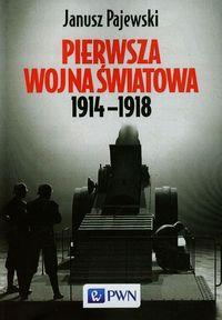PIERWSZA WOJNA ŚWIATOWA 1914-1918
