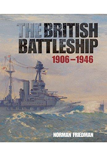 THE BRITISH BATTLESHIP: 1906 - 1946