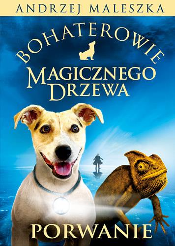 BOHATEROWIE MAGICZNEGO DRZEWA. PORWANIE, WYDANIE 2