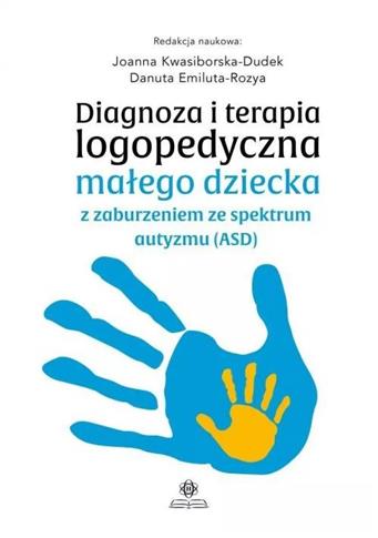 Diagnoza i terapia logopedyczna małego dziecka z z