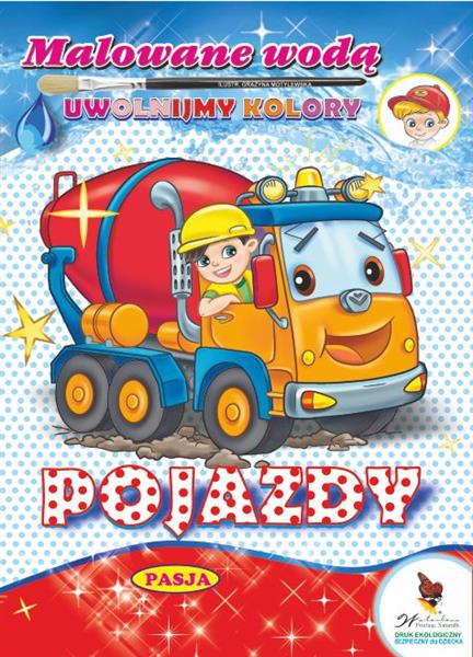 KOLOROWANKI MALOWANE WODĄ. POJAZDY