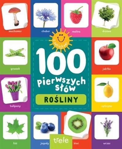 100 PIERWSZYCH SŁÓW Z NAKLEJKAMI. ROŚLINY BR