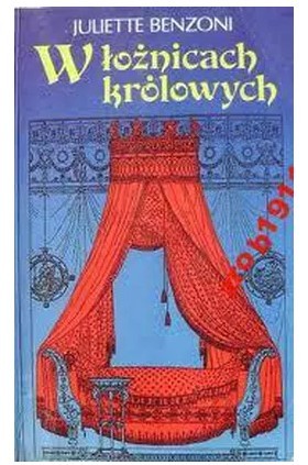 W ŁOŻNICACH KRÓLOWYCH
