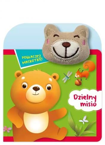 POGŁASZCZ MASKOTKĘ! DZIELNY MISIO