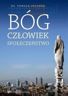 BÓG, CZŁOWIEK, SPOŁECZEŃSTWO