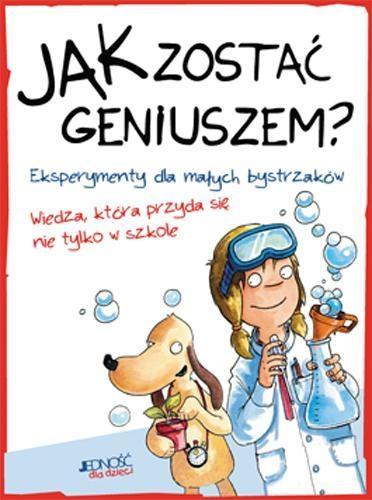 JAK ZOSTAĆ GENIUSZEM EKSPERYMENTY DLA MAŁYCH?