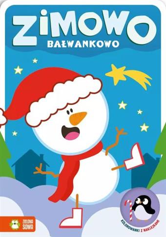 ZIMOWO BAŁWANKOWO. KOLOROWANKI Z NAKLEJKAMI