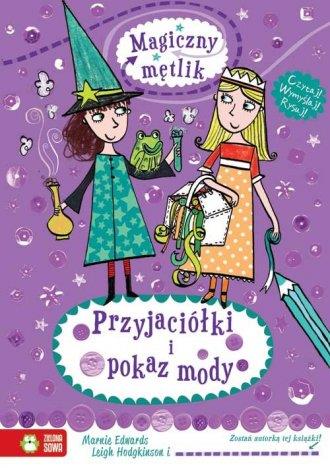 Magiczny mętlik. Przyjaciółki i pokaz mody