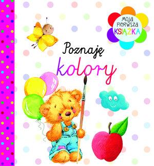Moja pierwsza książka. Poznaję kolory