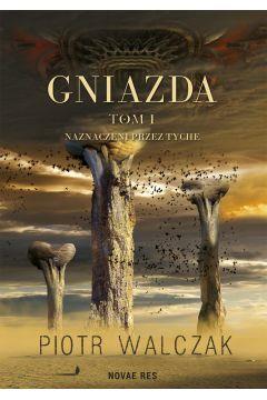 eBook Gniazda. Tom I. Naznaczeni przez Tyche mobi