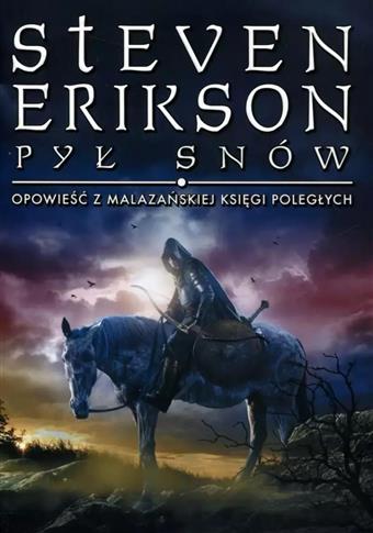 Pył snów. Opowieści z Malazańskiej Księgi Poległyc
