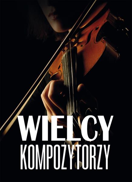 WIELCY KOMPOZYTORZY