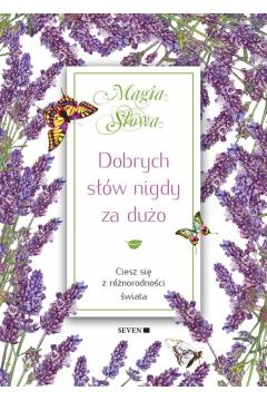 Magia słowa. Dobrych słów nigdy za dużo