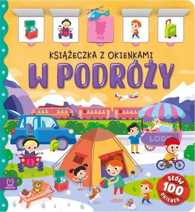 W PODRÓŻY. KSIĄŻECZKA Z OKIENKAMI. 100 OKIENEK - 1