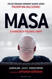 MASA O KOBIETACH POLSKIEJ MAFII WYD. KIESZ.