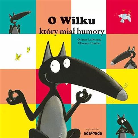 O Wilku, który miał humory