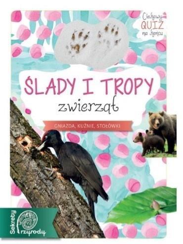 ŚLADY I TROPY ZWIERZĄT